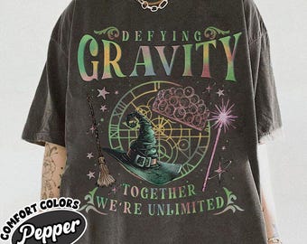 Comfort Colors® Wicked Together We’re Unlimited Shirt, Defy Gravity Tee, Wizard Musical Sweatshirt,Broomstick Witchcore Shirt Magic Fan Gift