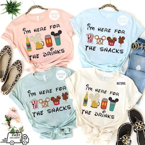 Food And Drink Around The World Shirts, I&#39;m Here For The Drink, I&#39;m Here For The Snacks, Disney World Shirts, Epcot Drink Shirts, Family Tee