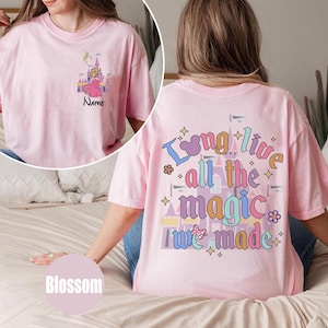 Long Live All The Magic We Made Shirt, Personalized Disney Princess Shirt Disney 1971 Shirt, Disney Castle Shirt,  Tiana Ariel Tinkerbell