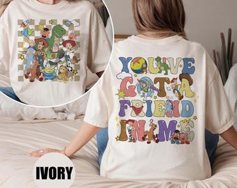 You've Got A Friend In Me Shirt, Disney Toy Story Shirt, Disney Trip Shirt, Disney Friends T-Shirt, Toy Story Characters Shirt, Best Friends