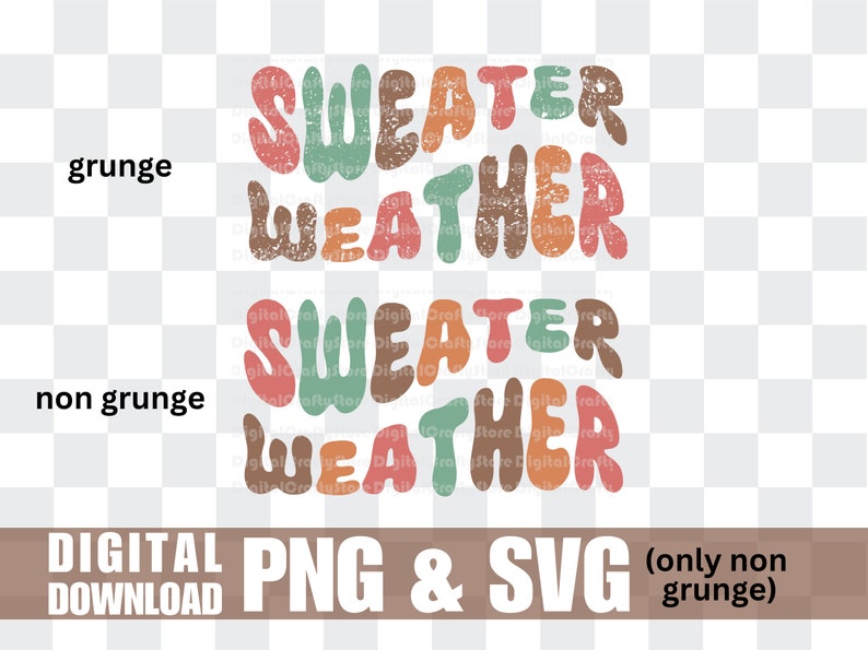 K&ouml;nnte beinhalten: Ein digitaler Download von zwei Grafikdesigns mit dem Text "Sweater Weather" in einem Retro-Stil, der farbenfroh und leicht abgenutzt ist. Eine Version hat einen Grunge-Effekt, w&auml;hrend die andere sauber ist.