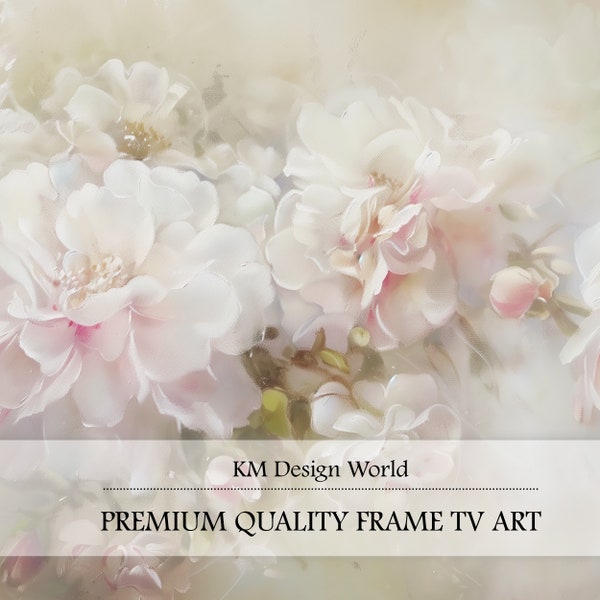 FRAME TV Art Pastel Pink White Flowers Oil Painting Spring Samsung Frame Tv Art Neutral Dreamy Romantic Floral TV Artwork Cottagecore