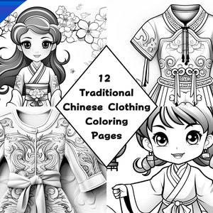 12 Traditional Chinese Clothing Coloring Pages for Kids | Printable PDF A4 | Explore the Elegance of China's Attire through Coloring