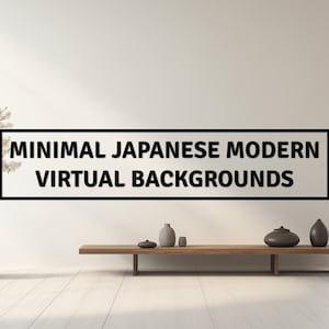 Minimalist Japanese Modern Interior Virtual Backgrounds | Zoom Background | Microsoft Teams | Skype | Google Meet | Office Background