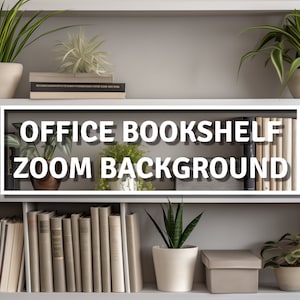 Professional Zoom Background - Home Office Bookshelf with House Plants | Virtual Background for Zoom/Video Conferences/Streaming and More