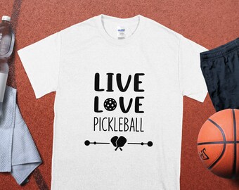 Live, Love, Pickleball T-Shirt, Adult Humor Tee Shirt, Mens Funny T Shirt