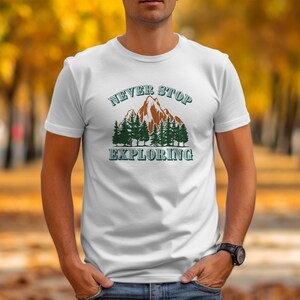 Hiking Shirt, exploring T-Shirt, Camping T-Shirt, adventure shirt, Outdoor Shirt, nature shirt, Hiking Gift