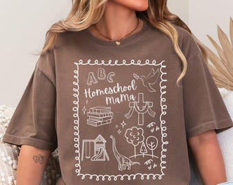 Homeschool Mama Shirt, Homeschool Mom Tee, Christian Mom Shirt, Comfort Colors, Back to School Gift, Mother&#39;s Day Shirt, Doodle shirt