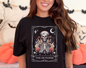 The ER nurse tarot card t-shirt, skeleton nurse shirt, emergency room nurse, spooky nurse, halloween emergency nurse tee, nurse halloween
