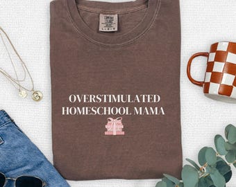 Homeschool Mama Shirt, Homeschool Mom Tee, Christian Mom Shirt, Comfort Colors, Back to School Gift, Mother's Day Shirt, Homeschool Life