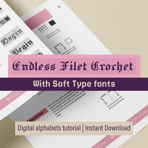 以下が含まれることがあります： ピンク色のバナーに「Endless Filet Crochet」というタイトルのデジタルかぎ針編みチュートリアル。画像には、かぎ針編みのパターンの例と「Digital alphabets tutorial | Instant Download」というテキストが含まれています。