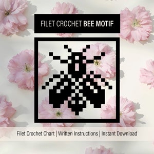 May include: Black and white pixel art of a bee, with the text "Filet Crochet Bee Motif" above and "Filet Crochet Chart | Written Instructions | Instant Download" below.