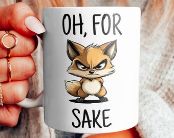 Funny Fox Coffee Mug: Oh, For Fox Sake Ceramic Cup