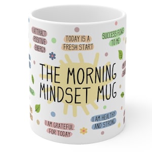 Taza de mentalidad matutina, taza inspiradora, taza de afirmación, taza motivacional, regalo de autocuidado, taza de afirmaciones positivas, taza de atención plena.