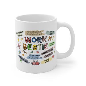 Work Bestie Mug, Coworker Mug, Cute Work Coffee Tea Mug, Gift for Work Bestie, Gift For Colleague, Cute Work Gift, Work Best Friend Mug, image 5