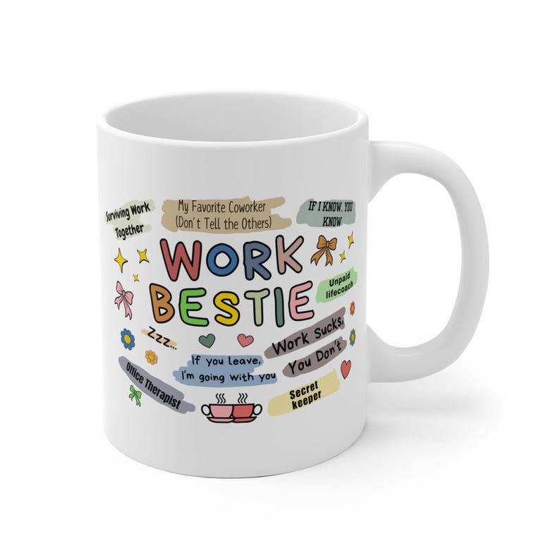 Work Bestie Mug, Coworker Mug, Cute Work Coffee Tea Mug, Gift for Work Bestie, Gift For Colleague, Cute Work Gift, Work Best Friend Mug, image 5