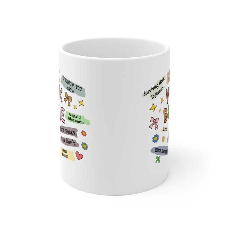 Work Bestie Mug, Coworker Mug, Cute Work Coffee Tea Mug, Gift for Work Bestie, Gift For Colleague, Cute Work Gift, Work Best Friend Mug, image 4