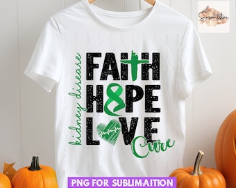 Kidney Disease Awareness PNG: Faith Hope Love Cure (Digital Download)