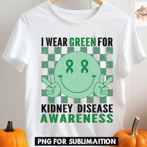 Kidney Disease awareness distressed retro Png, I wear green for Kidney Disease Awareness sublimation, Kidney Disease Green ribbon month png