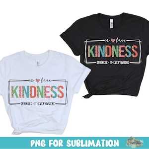 Kindness is Free Sprinkle it Everywhere PNG, Kindness Leopard Print Sublimation, Positive Quote PNG, Sprinkle Kindness Motivational Positive