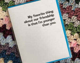 I'm Younger Than You, Birthday Card - Top Hat and Monocle