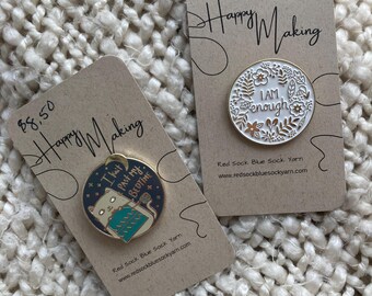 Enamel Pins - I am Enough & I knit Past my Bedtime