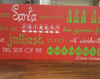 National Lampoons Christmas Vacation Clark Griswold Quote Sign