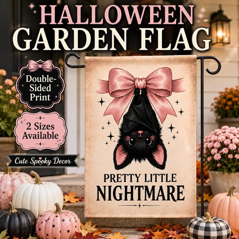 May include: A rectangular garden flag featuring a black bat hanging upside down with a large pink bow above its head. The background is a light beige color with small star icons. The text reads PRETTY LITTLE NIGHTMARE in black capital letters.