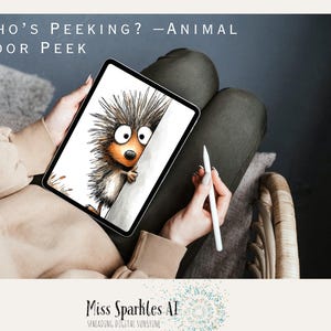 May include: A digital tablet displays an illustration of a cartoon hedgehog peeking around a corner. The text at the top reads "WHO'S PEEKING? - ANIMAL DOOR PEEK." A white stylus rests in a hand. The image is set against a neutral background.