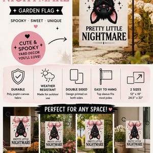 May include: A rectangular garden flag featuring a black bat illustration with a large pink bow, surrounded by small black stars. The text "PRETTY LITTLE NIGHTMARE" is printed in black below the bat. The flag is available in 12" x 18" and 24.5" x 32" sizes.
