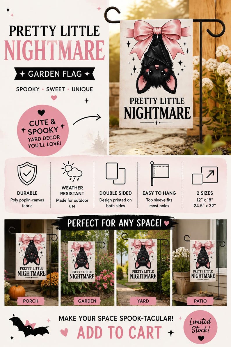 May include: A rectangular garden flag featuring a black bat illustration with a large pink bow, surrounded by small black stars. The text "PRETTY LITTLE NIGHTMARE" is printed in black below the bat. The flag is available in 12" x 18" and 24.5" x 32" sizes.