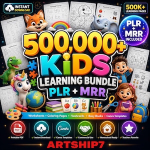 May include: A digital product bundle titled 500,000+ Kids Learning Bundle featuring educational worksheets, coloring pages, flashcards, and busy books. The graphic includes cartoon animals, a globe, school supplies, and icons for PDF and Canva.