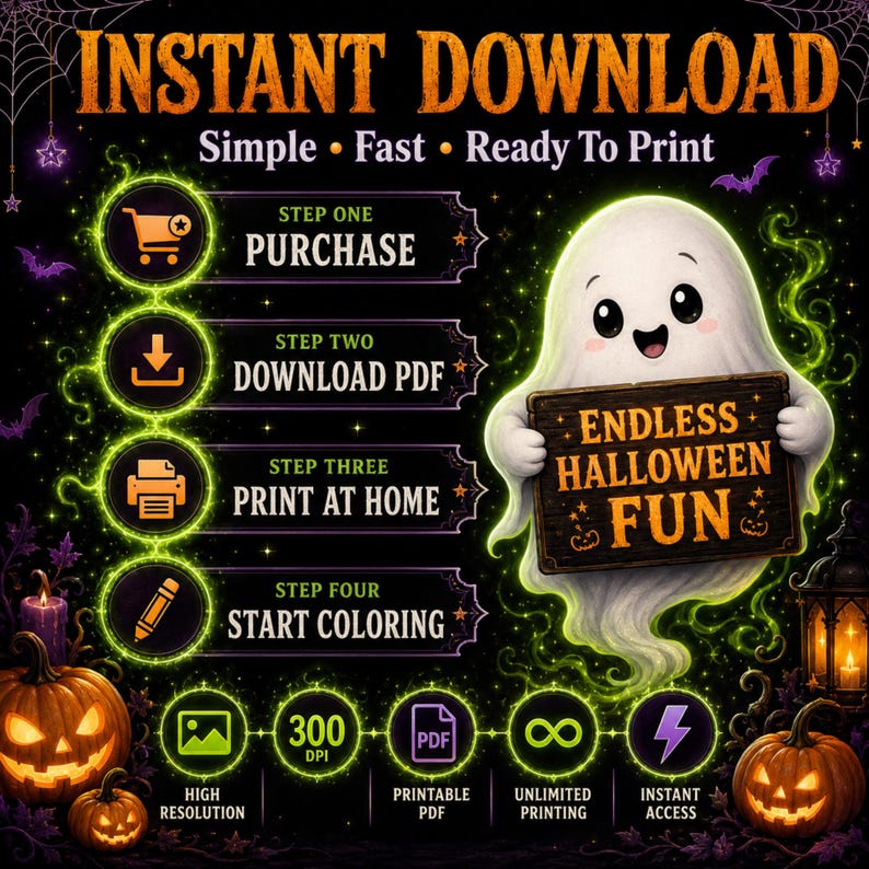 May include: A digital graphic featuring a white cartoon ghost holding a sign that reads ENDLESS HALLOWEEN FUN. The image includes instructions for an instant download, four steps for printing, and icons for high resolution, PDF, and unlimited printing.