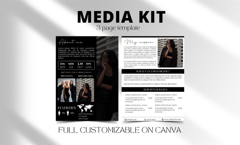 May include: Black and white media kit template with the text "MEDIA KIT" and "3 page template". The template includes sections for "About me", "My mission", "What can I do for you?" and "Services & Rates".