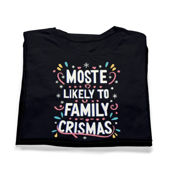 most likely to familly, gift for her,gifts for mom,christmas gifts,ornaments,Pumpkin Familly,Disneyland Ca Shirt,Most Likely to PNG