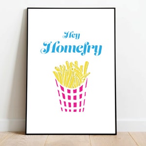 Hey Homefry Poster, Hand Drawn French Fries, Gift for a Friend, Kids Room Print, Vintage, Hipster, Vintage, Restaurant Print, Minimalist