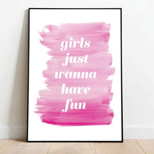 Las niñas sólo quieren divertirse cartel, impresión de acuarela rosa, dormitorio de niñas, guardería, cartel de oficina. Cumpleaños, Día de la Madre, Póster/Regalo impreso.