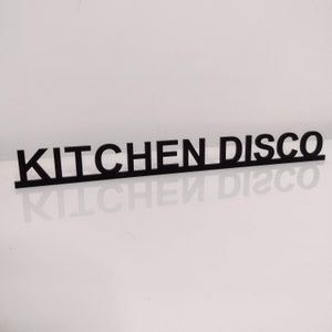 KITCHEN DISCO door sign, acrylic door topper, shelf decor, door frame art, wall decor, novelty sign gift for him gift for her