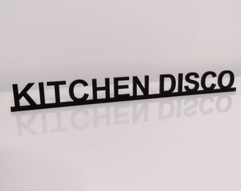 KITCHEN DISCO door sign, acrylic door topper, shelf decor, door frame art, wall decor, novelty sign gift for him gift for her