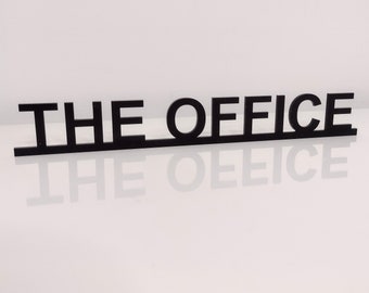 THE OFFICE door sign, acrylic door topper, shelf decor, door frame art, wall decor, novelty sign gift for him gift for her