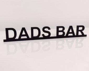 DADS BAR door sign, acrylic door topper, shelf decor, door frame art, wall decor, novelty sign gift for him gift for her