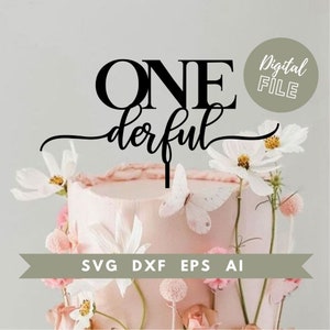 Onederful svg, first birthday cake topper svg, 1st birthday svg, first birthday topper laser cut, first birthday svg, onederful topper svg