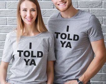 I Told Ya T-Shirt | Zendaya Fan Gift | Viral Meme Shirt | Funny Folks Tee