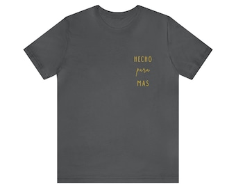 -shirt Hecho Para Mas | Made for More T-shirt espagnol | -shirt El Fruto del Espiritu | Galatas 5:22-23 T-shirt