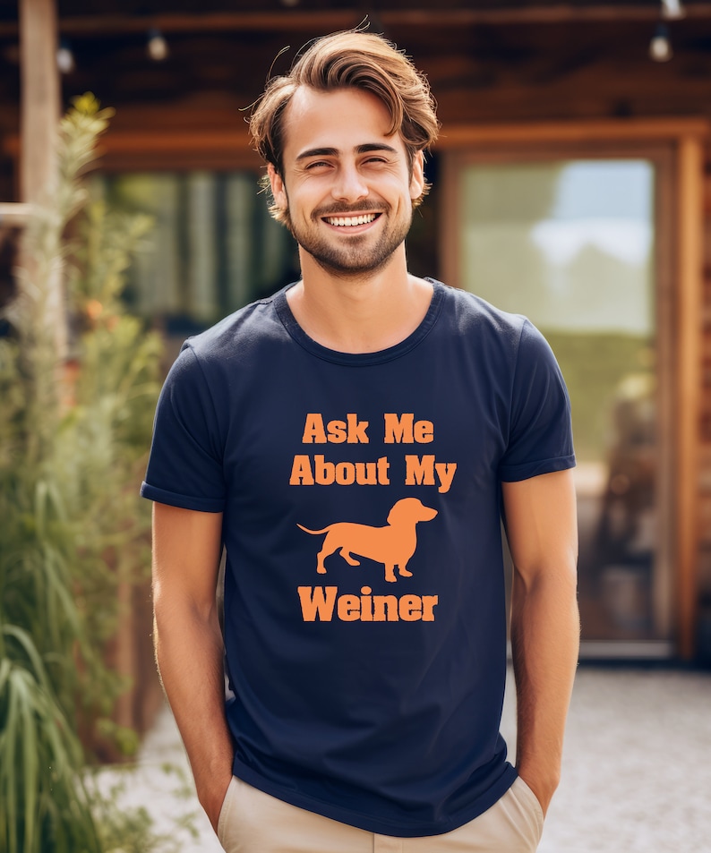 Ask Me About My Weiner, Funny Shirt, Funny Dog Shirt, Funny Dog Lover