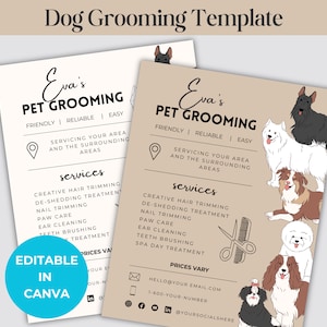 May include: A brown and white flyer with the text "Eva's Pet Grooming" in a black script font. The flyer lists services such as creative hair trimming, de-shedding treatment, nail trimming, paw care, ear cleaning, teeth brushing, and spa day treatment. The flyer also includes contact information and the text "Editable in Canva". The flyer is decorated with illustrations of various dog breeds.