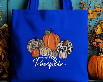 Hey Pumpkin Organic Cotton Tote Bag: Fall Thanksgiving Lover