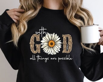 Sunflower Christian Sweatshirt, Inspirational Religious Hoodie
