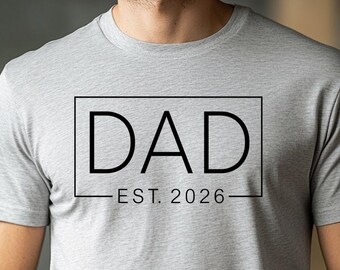 Fathers Day T-Shirt Dad Est 2026 Shirt Gift For Daddy
