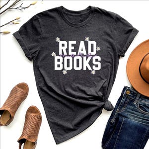Read More Books Shirt, Book Lover Shirt, Librarian Gifts, Bookworm Shirt, Funny Reading Shirt, Teacher Appreciation Gifts